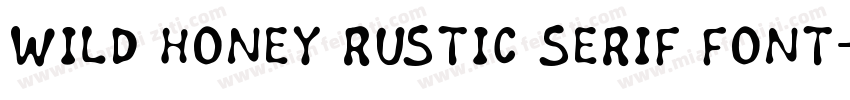 Wild Honey Rustic Serif Font字体转换